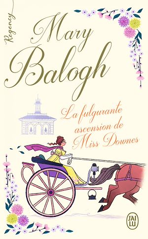 Téléchargez le livre :  Regency - La fulgurante ascension de Miss Downes
