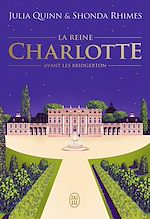 Télécharger le livre :  La chronique des Bridgerton - La reine Charlotte