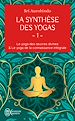 Télécharger le livre :  La synthèse des yogas (Tome 1) - Le yoga des oeuvres divines et Le yoga de la connaissance intégrale