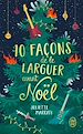 Télécharger le livre :  10 façons de le larguer avant Noël