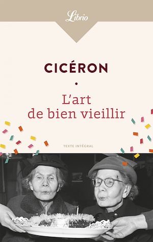 Téléchargez le livre :  L'art de bien vieillir