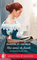 Télécharger le livre :  Les fiancées de New York (Tome 1) - Une union de façade