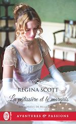 Télécharger le livre :  Les mariées de Mlle Thorn (Tome 6) - La pâtissière et le marquis