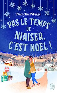 Téléchargez le livre :  Pas le temps de niaiser, c'est Noël !