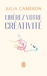 Télécharger le livre :  Libérez votre créativité