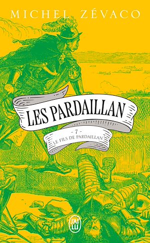 Téléchargez le livre :  Les Pardaillan (Tome 7) - Le Fils de Pardaillan - Première partie