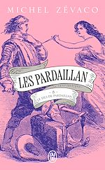 Télécharger le livre :  Les Pardaillan (Tome 8) - Le Fils de Pardaillan - Seconde partie