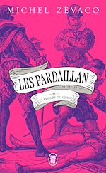 Télécharger le livre :  Les Pardaillan (Tome 6) - Les Amours du Chico