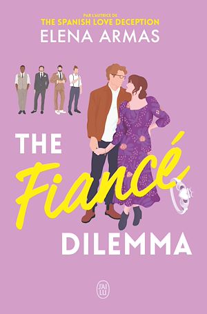 Téléchargez le livre :  The Fiancé Dilemma