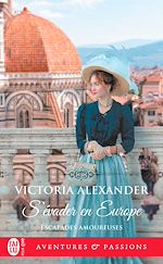 Télécharger le livre :  Escapades amoureuses (Tome 4) - S'évader en Europe