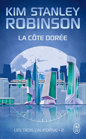 Téléchargez le livre :  Les trois Californie (Tome 2) - La côte dorée