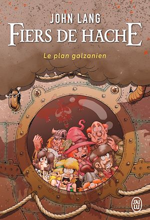 Téléchargez le livre :  Fiers de hache. Le plan galzanien