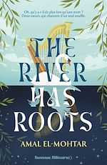 Télécharger le livre :  The River has roots