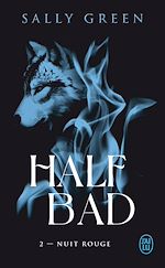 Télécharger le livre :  Half Bad (Tome 2) - Nuit rouge