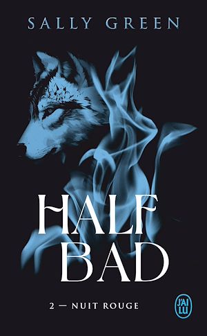 Téléchargez le livre :  Half Bad (Tome 2) - Nuit rouge