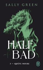 Download this eBook Half Bad (Tome 3) - Quête noire