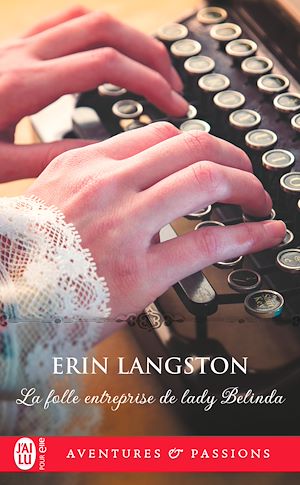 Téléchargez le livre :  La folle entreprise de lady Belinda