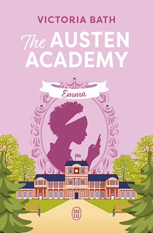 Téléchargez le livre :  The Austen Academy (Tome 2) - Emma