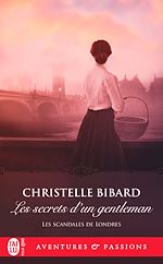 Télécharger le livre :  Les scandales de Londres (Tome 3) - Les secrets d'un gentleman