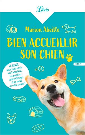 Téléchargez le livre :  Bien accueillir son chien