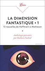 Télécharger le livre :  La dimension fantastique (Tome 1) - 13 nouvelles de Hoffmann à Matheson