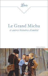 Téléchargez le livre :  Le Grand Michu et autres histoires d'amitié