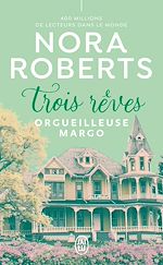 Télécharger le livre :  Trois rêves (Tome 1) - Orgueilleuse Margo
