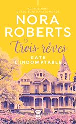 Télécharger le livre :  Trois rêves (Tome 2) - Kate l'indomptable