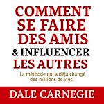 Télécharger le livre :  Comment se faire des amis et influencer les autres