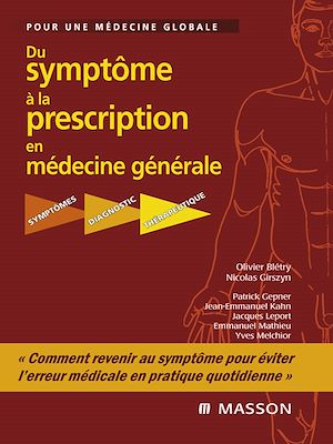 Téléchargez le livre :  Du symptôme à la prescription en médecine générale