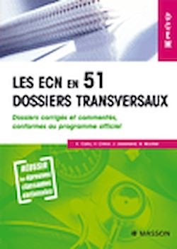 Télécharger le livre :  Les ECN en 51 dossiers transversaux. Tome 1, dossiers 1 à 51