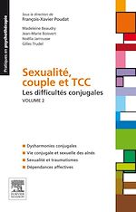 Télécharger le livre :  Sexualité, couple et TCC. Volume 1 : les difficultés sexuelles