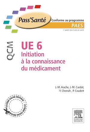 Téléchargez le livre :  UE 6 - Initiation à la connaissance du médicament - QCM