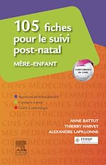 Télécharger le livre :  105 fiches pour le suivi post-natal mère-enfant