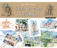 Téléchargez le livre :  Saisir les villes à l'aquarelle