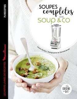 Télécharger le livre :  Soupes complètes avec Soup & co