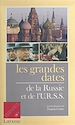 Télécharger le livre :  Les Grandes Dates de la Russie et de l'URSS