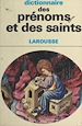 Télécharger le livre :  Dictionnaire des prénoms et des saints