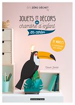 Télécharger le livre :  Jouets et décors de chambre d'enfant en carton