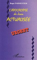 Télécharger le livre :  L'apocalypse de Jean actualisée