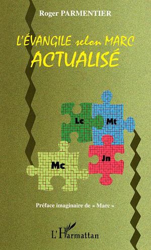 Téléchargez le livre :  L'Evangile selon Marc actualisé