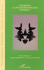 Télécharger le livre :  Pourquoi la psychopathologie clinique ?