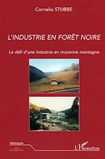Télécharger le livre :  L'industrie en Forêt-Noire