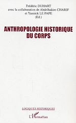 Télécharger le livre :  Anthropologie historique du corps