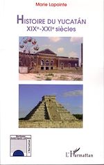 Télécharger le livre :  Histoire du Yucatan