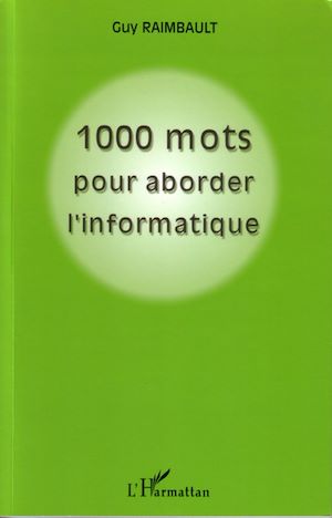 Téléchargez le livre :  1000 mots pour aborder l'informatique