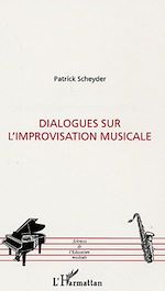 Télécharger le livre :  Dialogues sur l'improvisation musicale