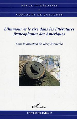 Téléchargez le livre :  L'humour et le rire dans les littératures francophones des Amériques