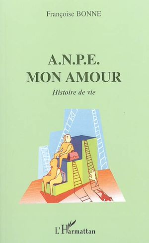 Téléchargez le livre :  ANPE Mon amour