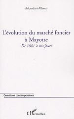 Télécharger le livre :  L'évolution du marché foncier à Mayotte